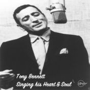 Tony Bennett Singing his Heart & Soul