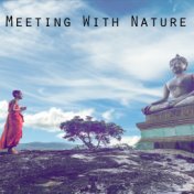 Meeting With Nature