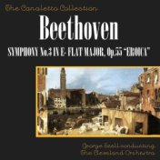 Beethoven: Symphony No. 3 In E Flat Major, Op. 55 "Eroica"