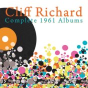 Complete 1961 Albums (Listen To Cliff, 21 Today, The Young Ones)