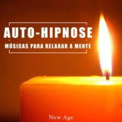 Auto-Hipnose: Musicas para Relaxar a Mente