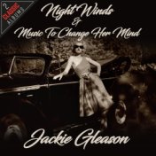 Night Winds / Music To Change Her Mind