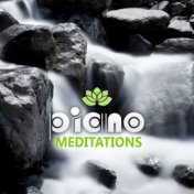 Piano Meditations – Ultimate Healing Piano Music for Meditation, Reiki, Relaxation, Mantras, Health, Body & Mind Harmony