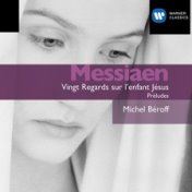 Messiaen: Vingt Regards sur l'Enfant Jésus