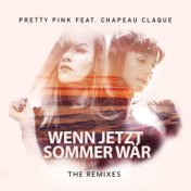 Wenn jetzt Sommer wär (feat. Chapeau Claque) (The Remixes)