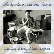 The Big Shorty Rogers Express (Remastered 2018)