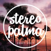 Stereo Palma 2007-2017