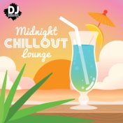Midnight ChillOut Lounge (Tropical House, Ibiza Groove, Majorca Mix Explosion, Erotic Summer Cafe)