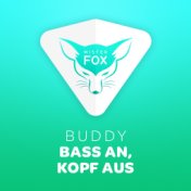 Bass an, Kopf aus