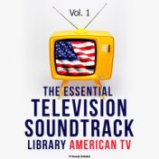 The Essential Television Soundtrack Library: American TV, Vol. 1