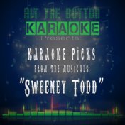 Karaoke Picks from the Musicals - Sweeney Todd