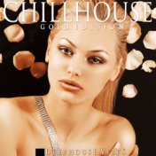 Chillhouse (Gold Edition)
