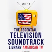 The Essential Television Soundtrack Library: American TV, Vol. 11