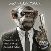 Monkey Talk (Hip Hop Soundtracks Produced by Gwenaël Barre)