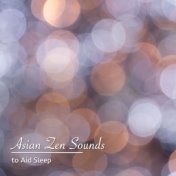 #21 Asian Zen Sounds to Aid Sleep