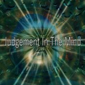 Judgement In The Mind