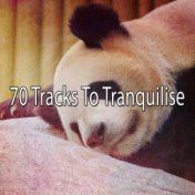 70 Tracks To Tranquilise