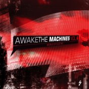 Awake the Machines (Vol. 6)