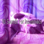 80 Sounds For Insomniacs