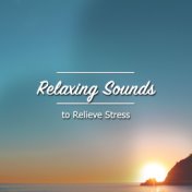 #13 Relaxing Sounds to Relieve Stress