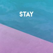 Stay