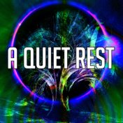 A Quiet Rest