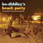 Bo Diddley's Beach Party