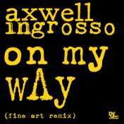 On My Way (Fine Art Remix)