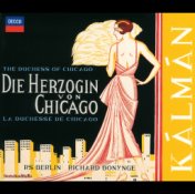 Kálmán: Die Herzogin von Chicago