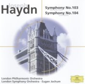 Haydn: Symphonies Nos. 103 "Drum Roll" & 104; Brahms: Haydn Variations Op. 56a