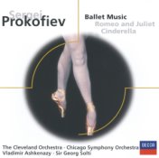 Prokofiev: Romeo & Juliet/Cinderella (highlights)