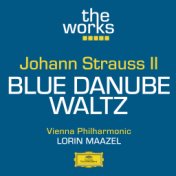 Strauss II: The Blue Danube Waltz, Op.314