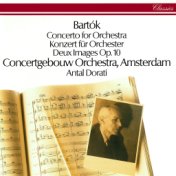 Bartók: Concerto for Orchestra; Two Images