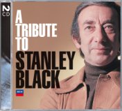 A Tribute To Stanley Black