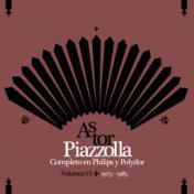 Piazzolla Completo En Philips Y Polydor - Volumen IV (1975-1985)