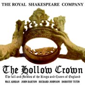 The Royal Shakespeare Company Presents The Hollow Crown