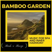 Bamboo Garden - Music For Spa And Inner Harmony