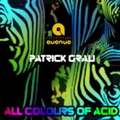 All Colours Of Acid