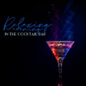 Relaxing Evening in the Cocktail Bar: 2019 Mellow Smooth Jazz Music Set for Total Chillout, Relaxation with Friends, Rest, Calmi...