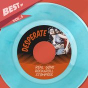 Best Of Desperate Records, Vol. 5 - Real Gone Rock&Roll Stompers