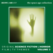 Original Science Fiction, Horror Film & Tv Themes, Volume 3
