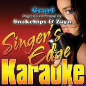 Cruel (Originally Performed by Snakehips & Zayn) [Karaoke Version]