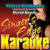 Velvet Goldmine (Originally Performed by David Bowie) [Karaoke Version]