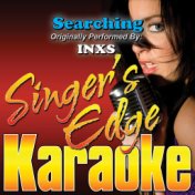 Searching (Originally Performed by Inxs) [Karaoke Version]