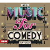 Music for Comedy