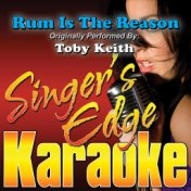 Rum Is the Reason (Originally Performed by Toby Keith) [Karaoke Version]