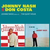 Johnny Nash (Debut LP) + the Quiet Hour [feat. Don Costa & Orchestra]