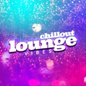 Chill out Lounge Vibes