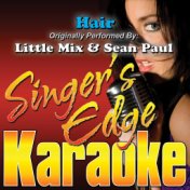 Hair (Originally Performed by Little Mix & Sean Paul) [Karaoke Version]