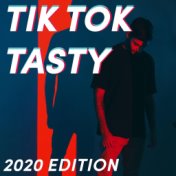 Tik Tok Tasty - 2020 Edition